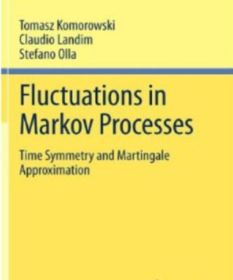 خرید و دانلود نسخه کامل کتاب Fluctuations in Markov Processes: Time Symmetry and Martingale Approximation