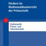 خرید و دانلود نسخه کامل کتاب Fördern im Mathematikunterricht der Primarstufe (Mathematik Primar- und Sekundarstufe) (German Edition)