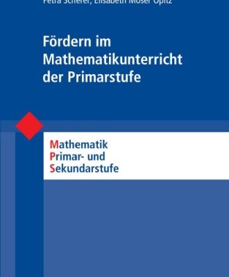 خرید و دانلود نسخه کامل کتاب Fördern im Mathematikunterricht der Primarstufe (Mathematik Primar- und Sekundarstufe) (German Edition)