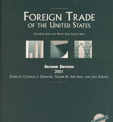 خرید و دانلود نسخه کامل کتاب Foreign Trade of the United States: Including State and Metro Area Export Data, 2001 (Foreign Trade of the United States)