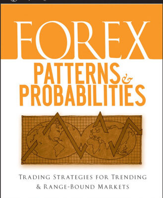 خرید و دانلود نسخه کامل کتاب Forex Patterns & Probabilities: Trading Strategies for Trending & Range-Bound Markets (Wiley Trading)