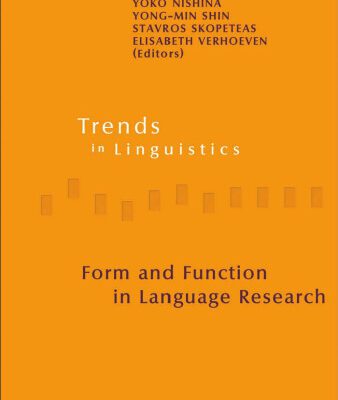 خرید و دانلود نسخه کامل کتاب Form and Function in Language Research: Papers in Honour of Christian Lehmann (Trends in Linguistics, Studies and Monographs, 210)