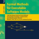 خرید و دانلود نسخه کامل کتاب Formal Methods for Executable Software Models: 14th International School on Formal Methods for the Design of Computer, Communication, and Software Systems, SFM 2014, Bertinoro, Italy, June 16-20, 2014, Advanced Lectures