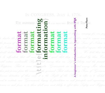 خرید و دانلود نسخه کامل کتاب Formatting information: A beginner’s introduction to typesetting with LaTeX