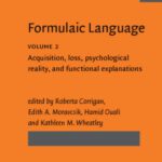 خرید و دانلود نسخه کامل کتاب Formulaic Language, Vol. 2: Acquisition, Loss, Psychological Reality, and Functional Explanations