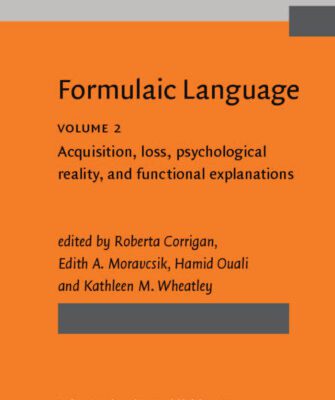 خرید و دانلود نسخه کامل کتاب Formulaic Language, Vol. 2: Acquisition, Loss, Psychological Reality, and Functional Explanations
