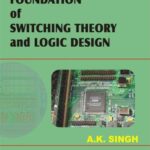 خرید و دانلود نسخه کامل کتاب Foundation of Switching Theory and Logic Design: (As Per JNTU Syllabus)