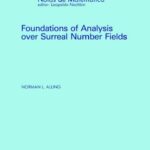 خرید و دانلود نسخه کامل کتاب Foundations of Analysis Over Surreal Number Fields