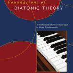 خرید و دانلود نسخه کامل کتاب Foundations of diatonic theory: a mathematically based approach to music fundamentals