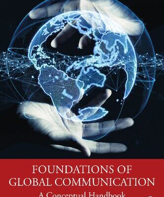 خرید و دانلود نسخه کامل کتاب Foundations of Global Communication: A Conceptual Handbook