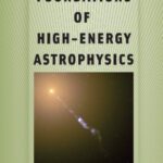 خرید و دانلود نسخه کامل کتاب Foundations of High-Energy Astrophysics (Theoretical Astrophysics)
