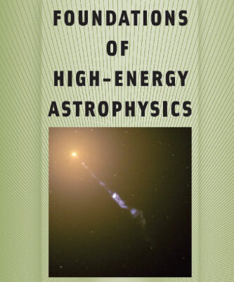 خرید و دانلود نسخه کامل کتاب Foundations of High-Energy Astrophysics (Theoretical Astrophysics)