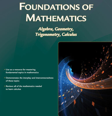 خرید و دانلود نسخه کامل کتاب Foundations of Mathematics: Algebra, Geometry, Trigonometry and Calculus