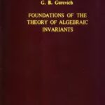 خرید و دانلود نسخه کامل کتاب Foundations of the theory of algebraic invariants