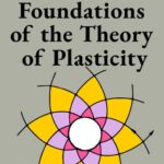 خرید و دانلود نسخه کامل کتاب Foundations of the Theory of Plasticity