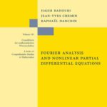 خرید و دانلود نسخه کامل کتاب Fourier Analysis and Nonlinear Partial Differential Equations