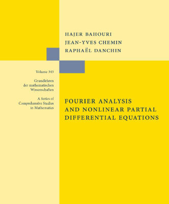 خرید و دانلود نسخه کامل کتاب Fourier Analysis and Nonlinear Partial Differential Equations