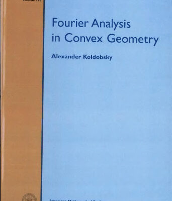 خرید و دانلود نسخه کامل کتاب Fourier analysis in convex geometry