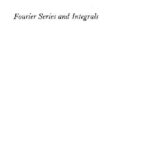 خرید و دانلود نسخه کامل کتاب Fourier Series and Integrals