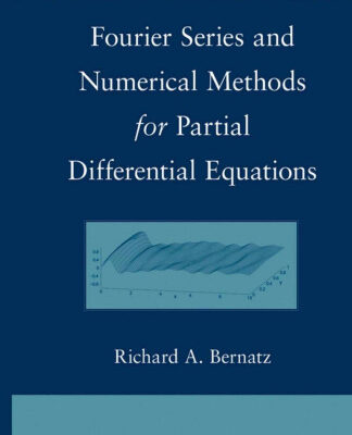 خرید و دانلود نسخه کامل کتاب Fourier Series and Numerical Methods for Partial Differential Equations