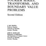 خرید و دانلود نسخه کامل کتاب Fourier Series, Transforms, and Boundary Value Problems