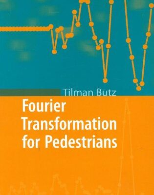 خرید و دانلود نسخه کامل کتاب Fourier Transformation for Pedestrians