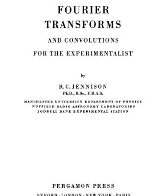 خرید و دانلود نسخه کامل کتاب Fourier transforms and convolutions for the experimentalist