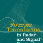 خرید و دانلود نسخه کامل کتاب Fourier transforms in radar and signal processing