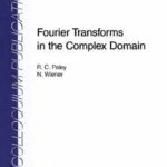 خرید و دانلود نسخه کامل کتاب Fourier transforms in the complex domain