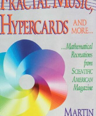 خرید و دانلود نسخه کامل کتاب Fractal music, hypercards and more.. mathematical recreations from Sci.Am