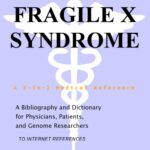 خرید و دانلود نسخه کامل کتاب Fragile X Syndrome – A Bibliography and Dictionary for Physicians, Patients, and Genome Researchers