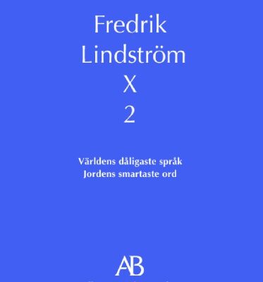 خرید و دانلود نسخه کامل کتاب Fredrik Lindström x 2 : Världens dåligaste språk; Jordens smartaste ord