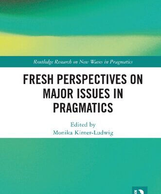 خرید و دانلود نسخه کامل کتاب Fresh Perspectives on Major Issues in Pragmatics
