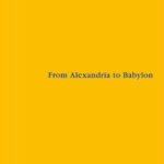خرید و دانلود نسخه کامل کتاب From Alexandria to Babylon: Near Eastern Languages and Hellenistic Erudition in the Oxyrhynchus Glossary