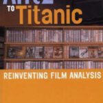 خرید و دانلود نسخه کامل کتاب From Antz To Titanic: Reinventing Film Analysis