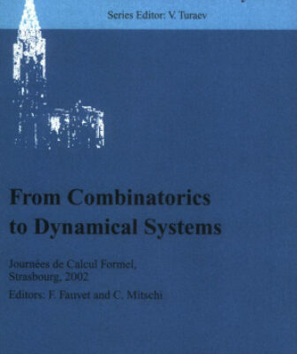 خرید و دانلود نسخه کامل کتاب From combinatorics to dynamical systems: journées de calcul formel, Strasbourg, March 22-23, 2002