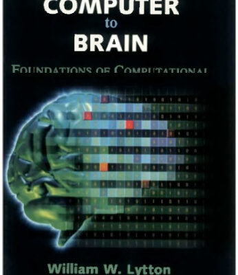 خرید و دانلود نسخه کامل کتاب From Computer to Brain – Foundations of Computational Neuroscience