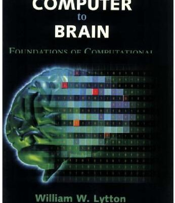خرید و دانلود نسخه کامل کتاب From Computer to Brain. Foundations of Computational Neuroscience