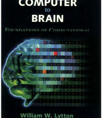 خرید و دانلود نسخه کامل کتاب From computer to brain: foundations of computational neuroscience