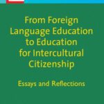 خرید و دانلود نسخه کامل کتاب From Foreign Language Education to Education for Intercultural Citizenship: Essays and Reflections (Languages for Intercultural Communication & Education)