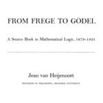 خرید و دانلود نسخه کامل کتاب From Frege to Godel: A Source Book in Mathematical Logic, 1879-1931