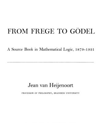 خرید و دانلود نسخه کامل کتاب From Frege to Godel: A Source Book in Mathematical Logic, 1879-1931