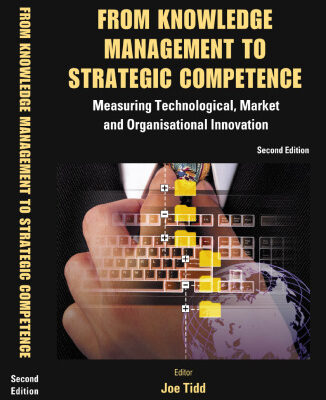 خرید و دانلود نسخه کامل کتاب From Knowledge Management to Strategic Competence: Measuring Technological, Market And Organisational Innovation (Series on Technology Management)