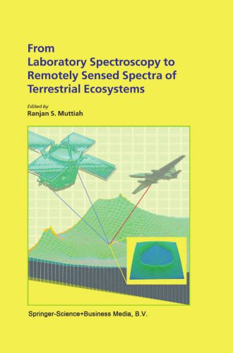 خرید و دانلود نسخه کامل کتاب From Laboratory Spectroscopy to Remotely Sensed Spectra of Terrestrial Ecosystems_689e28f290ead.jpeg خرید و دانلود نسخه کامل کتاب From Laboratory Spectroscopy to Remotely Sensed Spectra of Terrestrial Ecosystems