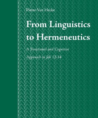 خرید و دانلود نسخه کامل کتاب From Linguistics to Hermeneutics: A Functional and Cognitive Approach to Job 12–14