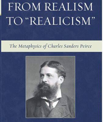 خرید و دانلود نسخه کامل کتاب From Realism to ‘Realicism’: The Metaphysics of Charles Sanders Peirce