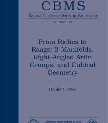 خرید و دانلود نسخه کامل کتاب From riches to raags: 3-manifolds, right-angled Artin groups, and cubical geometry