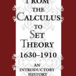 خرید و دانلود نسخه کامل کتاب From the Calculus to Set Theory 1630-1910