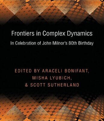 خرید و دانلود نسخه کامل کتاب Frontiers in Complex Dynamics: In Celebration of John Milnor’s 80th Birthday