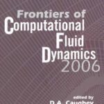 خرید و دانلود نسخه کامل کتاب Frontiers of computational fluid dynamics 2006